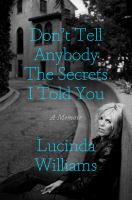 Don't Tell Anybody the Secrets I Told You book cover