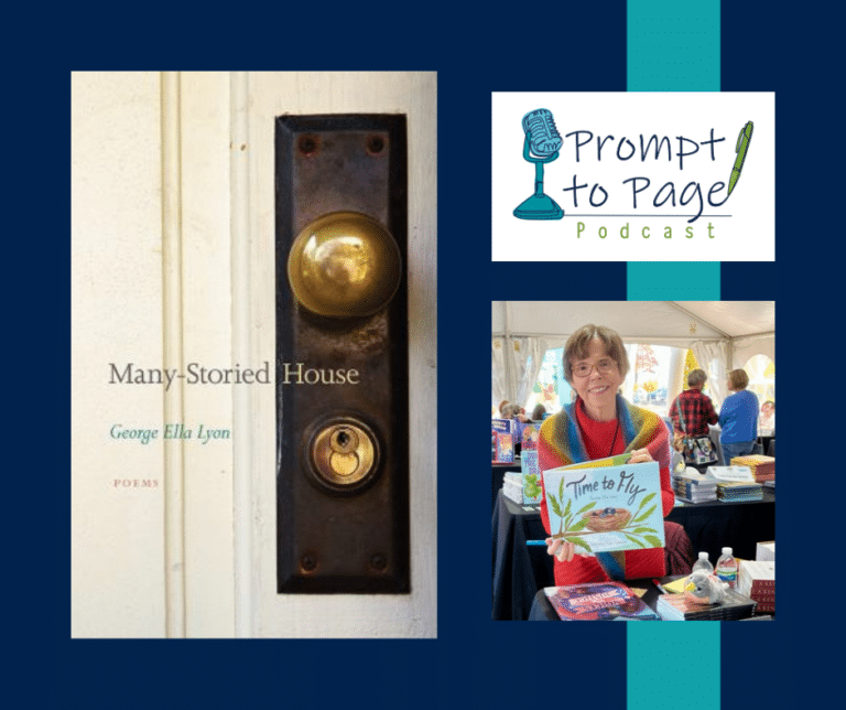 Blog post header with photo of George Ella Lyon holding her book Time to Fly, the book cover of Many Storied House, and the Prompt to Page logo.