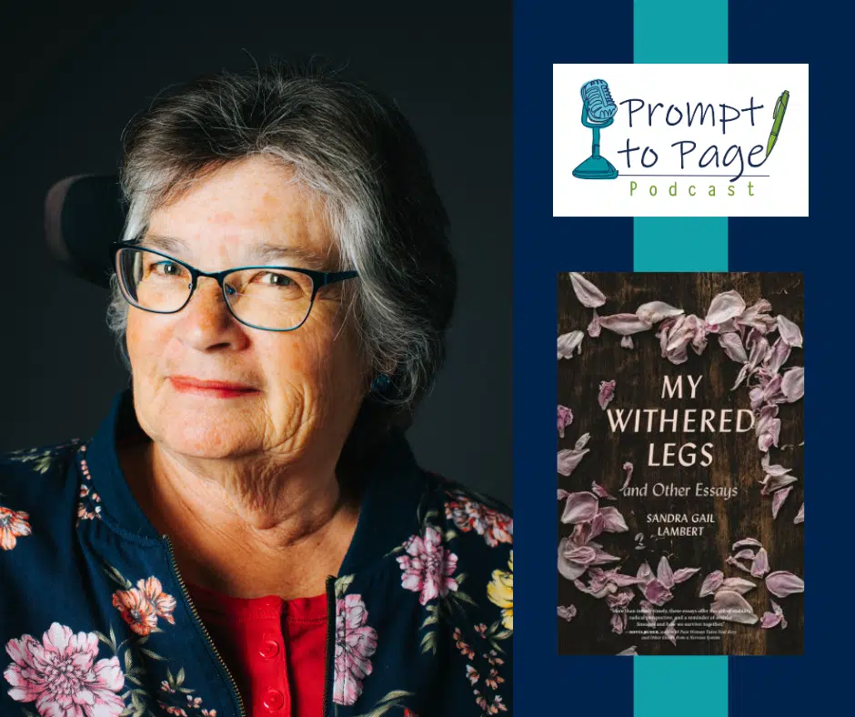 Blog post header featuring Sandra Gail Lambert, the Prompt to Page logo, and her book, My Withered Legs and Other Essays.